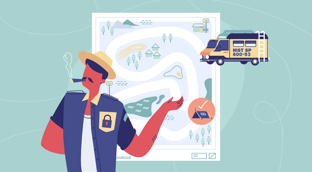 A vector character dressed a forrest ranger shows a map of a road where a bus with NIST written on the side will follow. NIST SP 800-53: A Practical Guide to Compliance