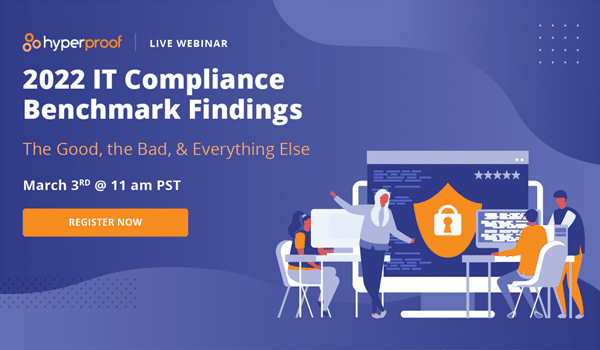 Webinar on the 2022 IT compliance benchmark findings