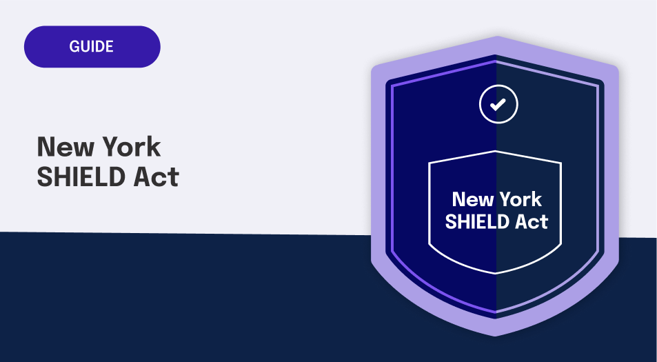 The Stop Hacks and Improve Electronic Data Security (SHIELD) Act