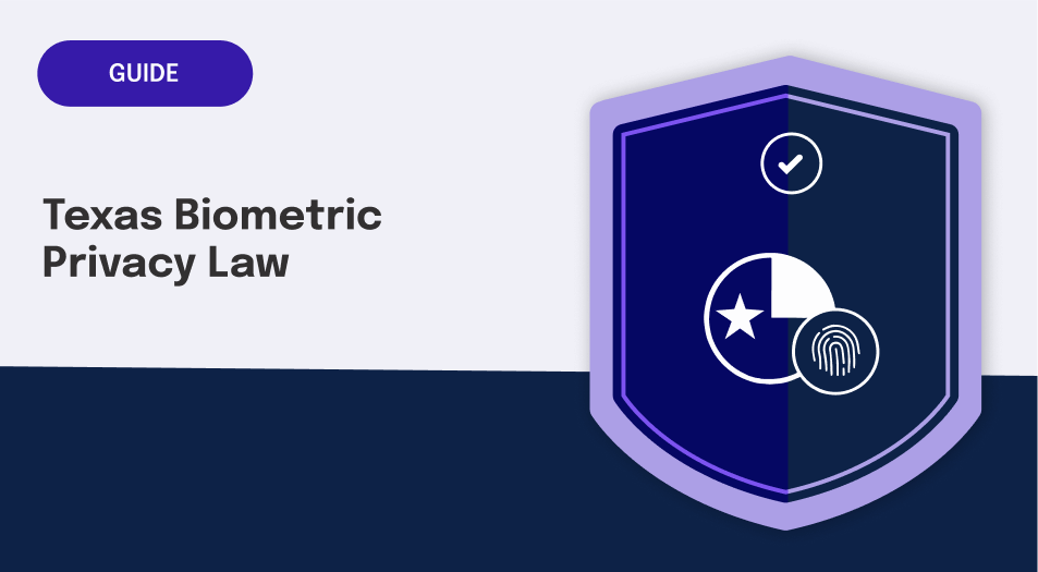 Texas Biometric Privacy Law Key Requirements for Businesses Hyperproof