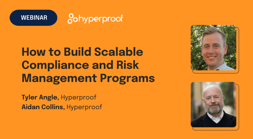 How to Build Scalable Compliance and Risk Management Programs