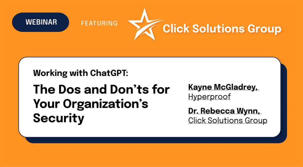 ChatGPT: The Dos and Don’ts for Your Organization’s Security