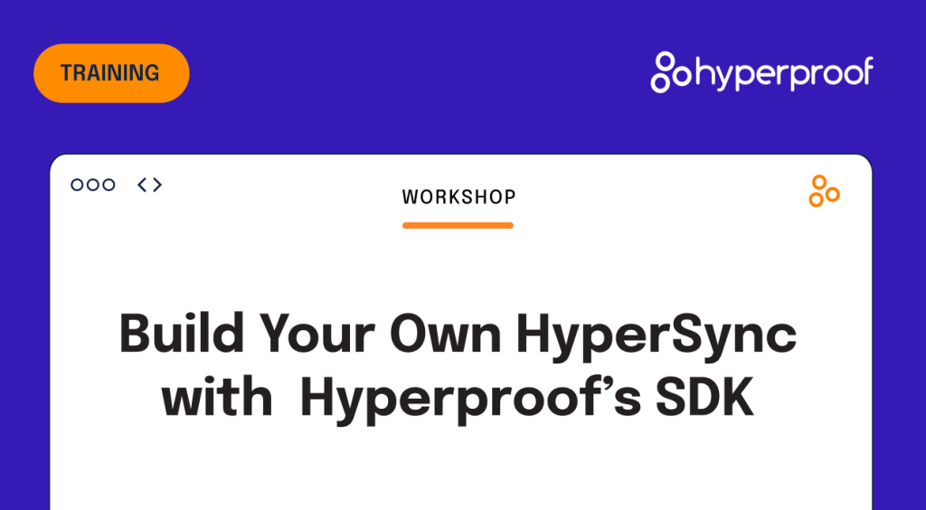 Build your own Hypersync with Hyperproof’s SDK