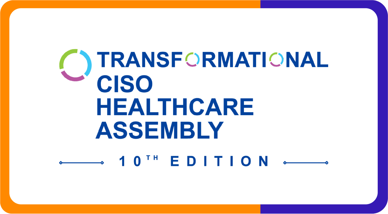 Transformational CISO Healthcare Assembly