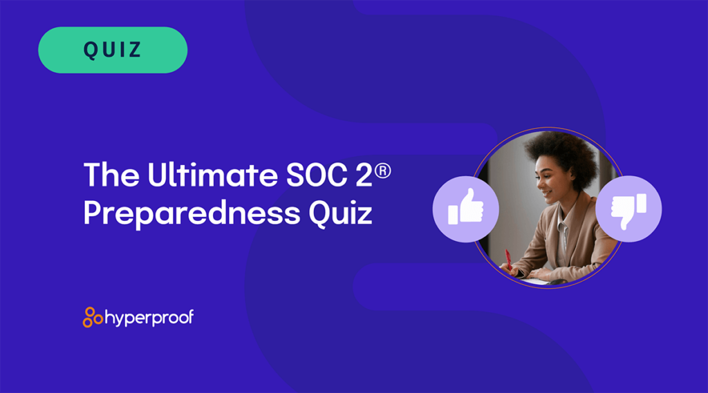 SOC 2 Preparedness Quiz