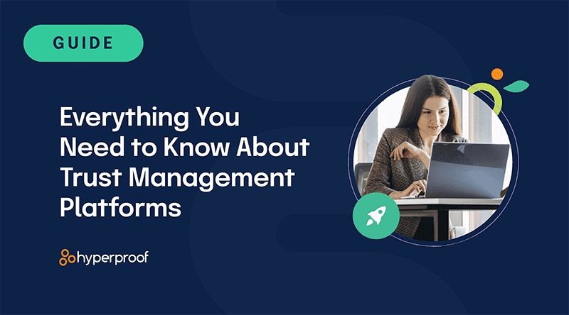 Everything You Need to Know About Trust Management Platforms