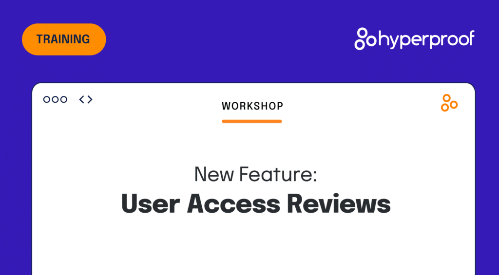 New feature workshop: user access reviews