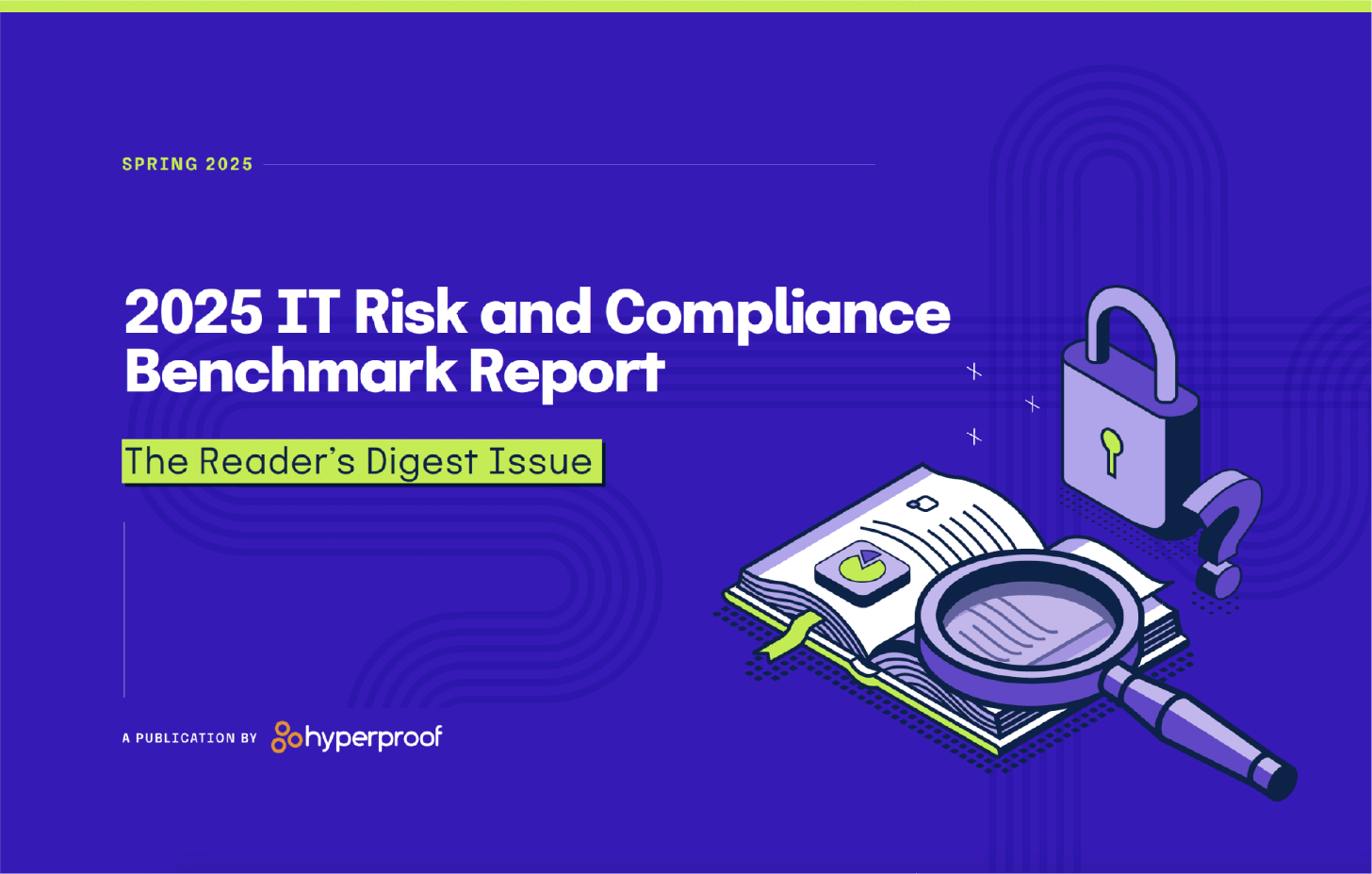 2025 IT Risk and Compliance Benchmark Report